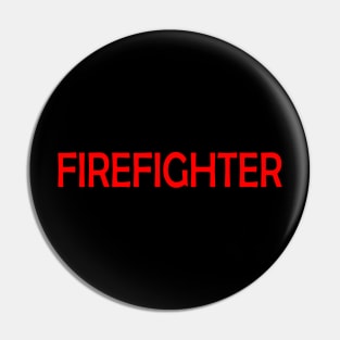 Firefighter - Great Career Pin