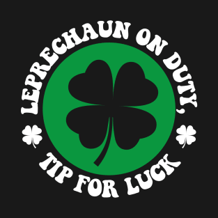 Tip For Luck St Patrick's Day Bartender Waitress T-Shirt