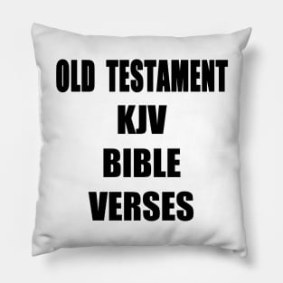 "OLD TESTAMENT KJV BIBLE VERSES" Text Typography Pillow