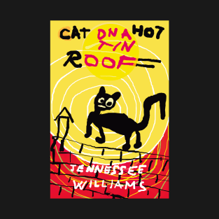 Uh-oh Cat on a Hot Tin Roof T-Shirt