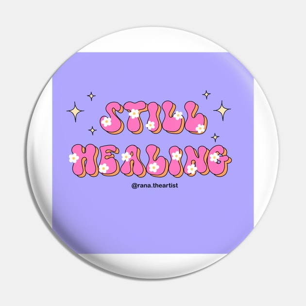 Still healing Pin by Ranaawadallah