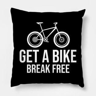 Get a bike break free Pillow