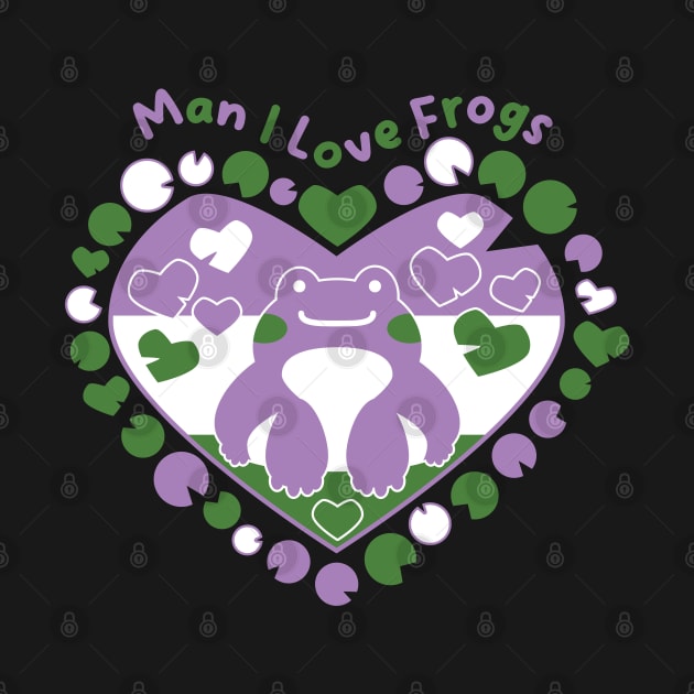 Man I Love Frogs [genderqueer] by deadbeatprince typography