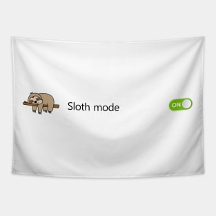 Sloth Mode On Tapestry