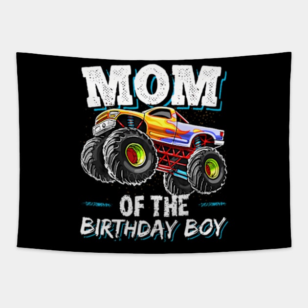 Mom Of The Birthday Boy Monster Truck Birthday Novelty Tapestry by Sort of Vintage