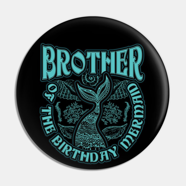 Brother of the Birthday Mermaid Pin by aneisha