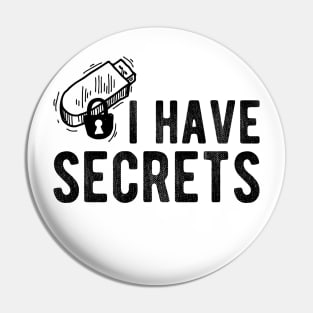 USB I Have Secrets Pin