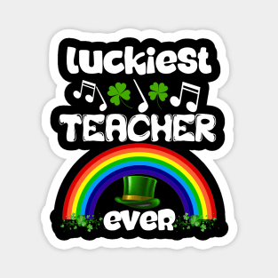 Luckiest Teacher Ever Magnet