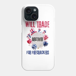 Funny girls 4th Of July Kids Trade Sister For Firecrackers Phone Case