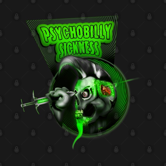 Psychobilly Sickness by hardtbonez