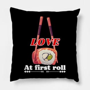 Love at first roll Pillow