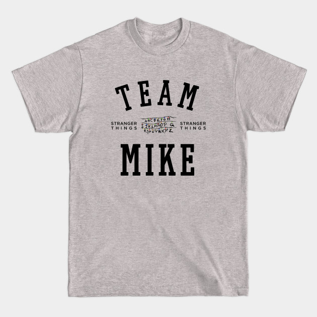 Discover TEAM MIKE - Stranger Things - T-Shirt
