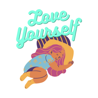 Love Yourself first T-Shirt