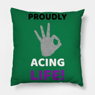 Asexual people ace life Pillow