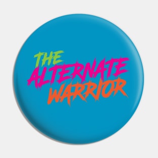 The Alternate Warrior Pin