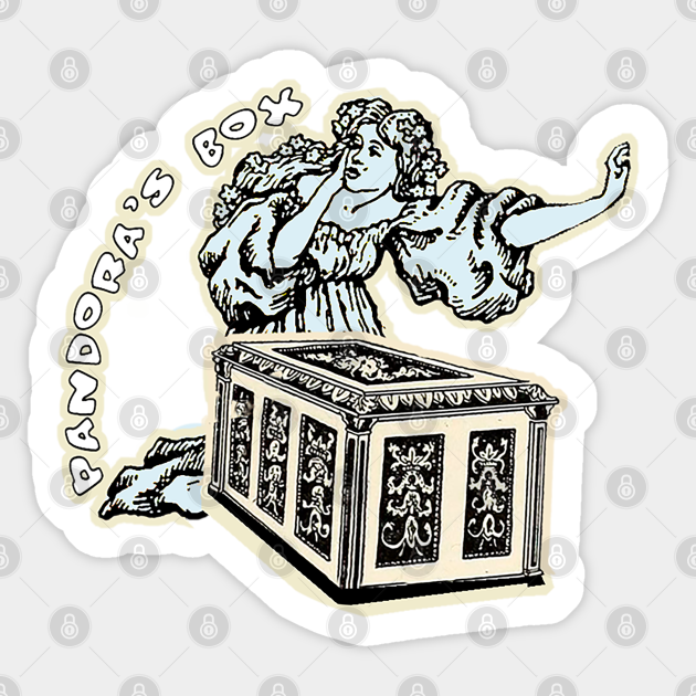 Pandora's box - Pandoras Box - Sticker | TeePublic