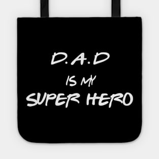 My Dad Is My Superhero Tote