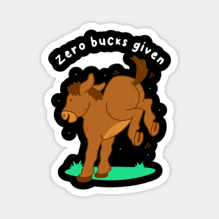 Zero Bucks Given Magnet