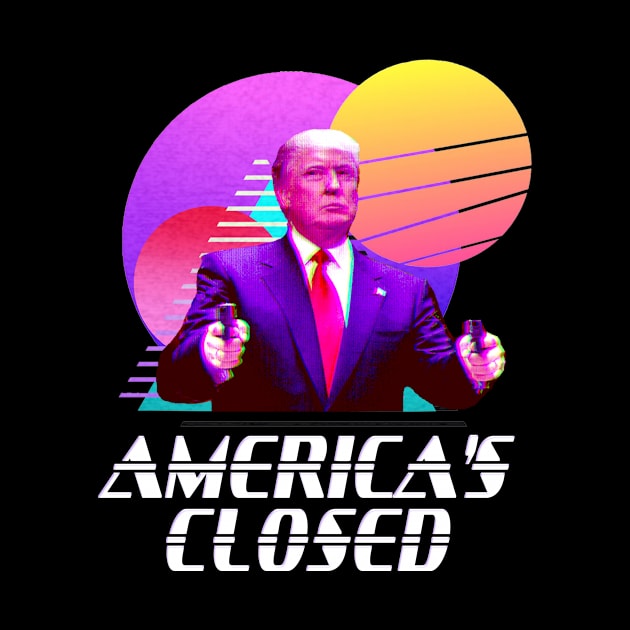 America's Closed by tshirtnationalism