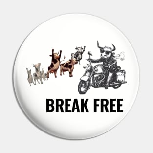 Break Free - Cows Pin