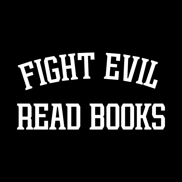 fight evil read books by LatinaMerch