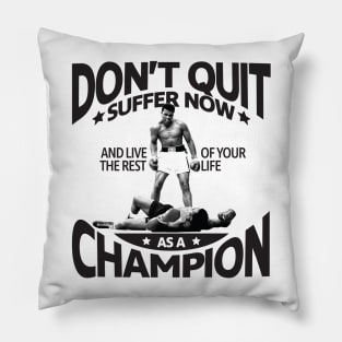 Don't Quit Pillow