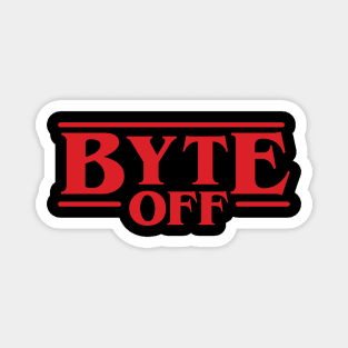 Byte Off - Stranger Things Magnet