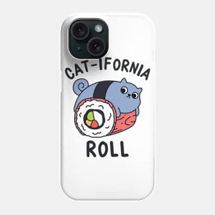 Cat-ifornia Roll Phone Case