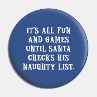Santa’s Naughty List Pin