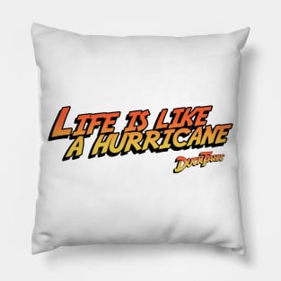 Life Is Like A Hurricane - Logo Pillow