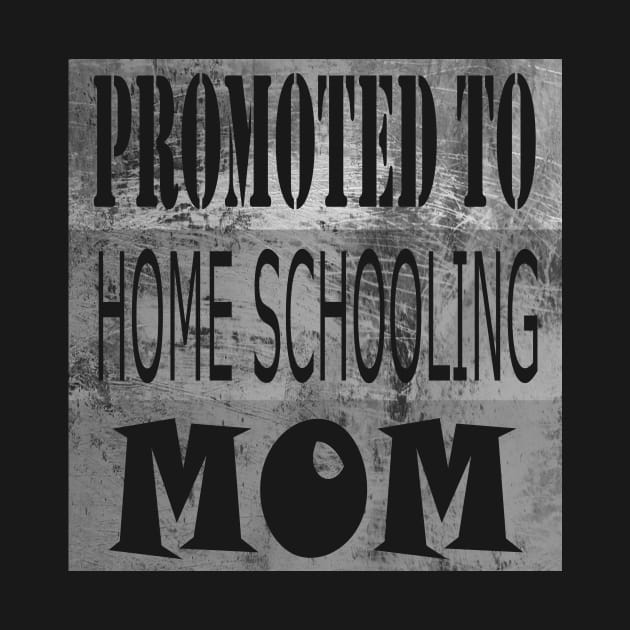 PROMOTED TO HOME SCHOOLING MOM by hippyhappy