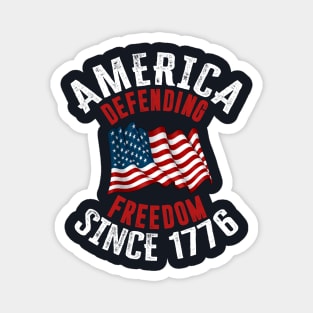 America Defending Freedom Since 1776 Magnet