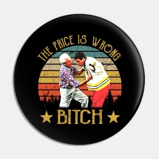 Happy Vintage The Price Is Wrong Bitch Pin