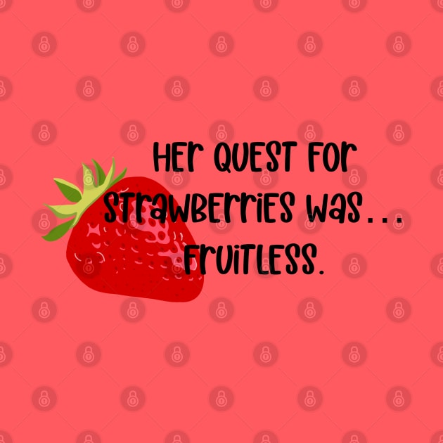 Quest for Strawberries by LetThemDrinkCosmos