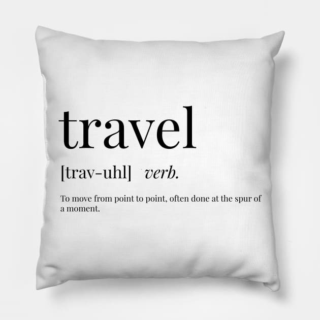 Travel Definition Pillow by definingprints