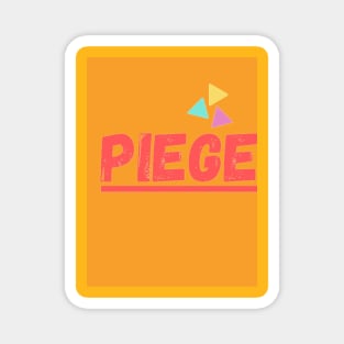 Piege 2 Magnet