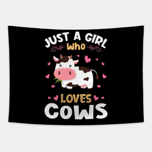 Just a Girl who Loves Cows Gift Tapestry