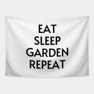 EAT SLEEP GARDEN REPEAT Tapestry