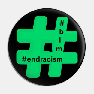 Hashtag End Racism Blm Black Lives Matter Pin