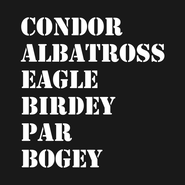 Golf Condor Albatross Eagle Birdie Par Bogey by TriHarder12