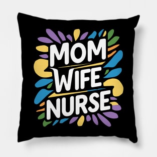 Mom Wife Nurse Pillow