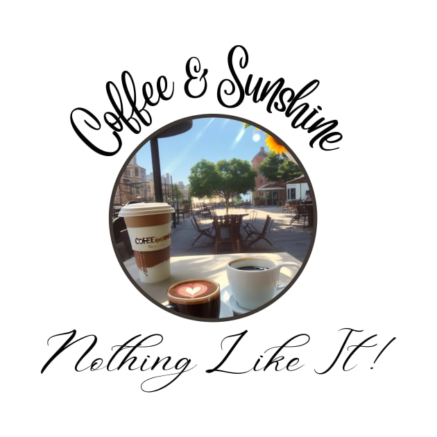 "Coffee & Sunshine" Apparel by Intrinsic Definition Apparel