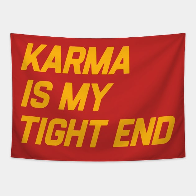 Karma is My Tigh End Tapestry by NyskaDenti