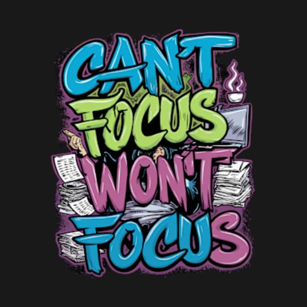 Can't Focus, Won't Focus 01 by Sandlin Keen Ai