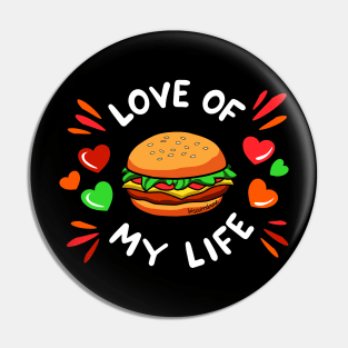 My Valentine Is A Burger Pin