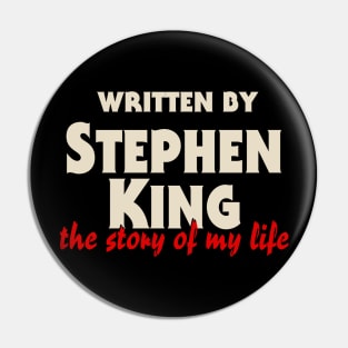 The story of my life Pin