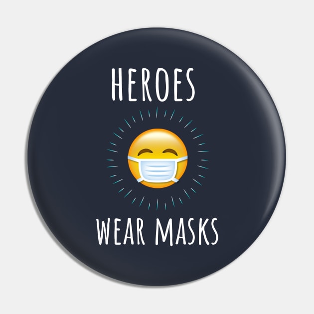 Heroes Wear Masks - Cute Medical Emoji Health Care Worker Pin by bonmotto