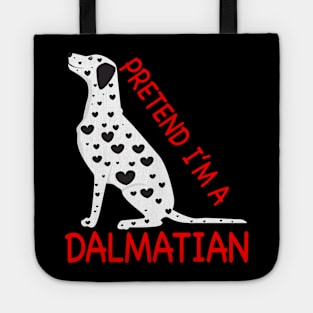 Pretend I'm A Dalmatian Tote