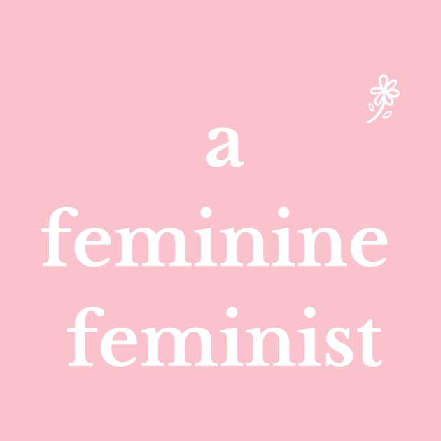 a feminine feminist by huyammina