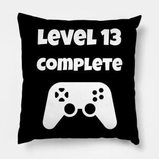 Level 13 Completed Video Gamer 13th Birthday Gift Pillow